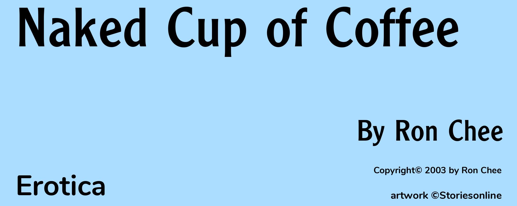 Naked Cup of Coffee - Cover