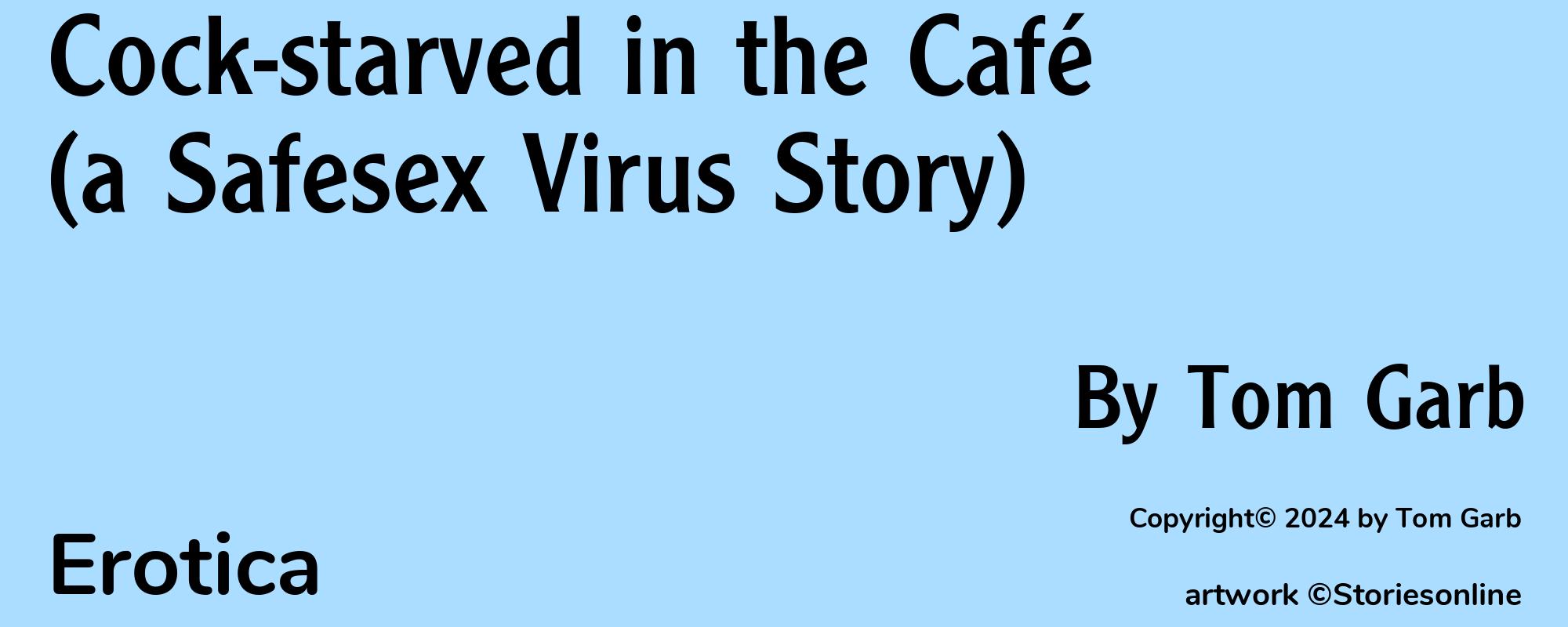 Cock-starved in the Café (a Safesex Virus Story) - Cover