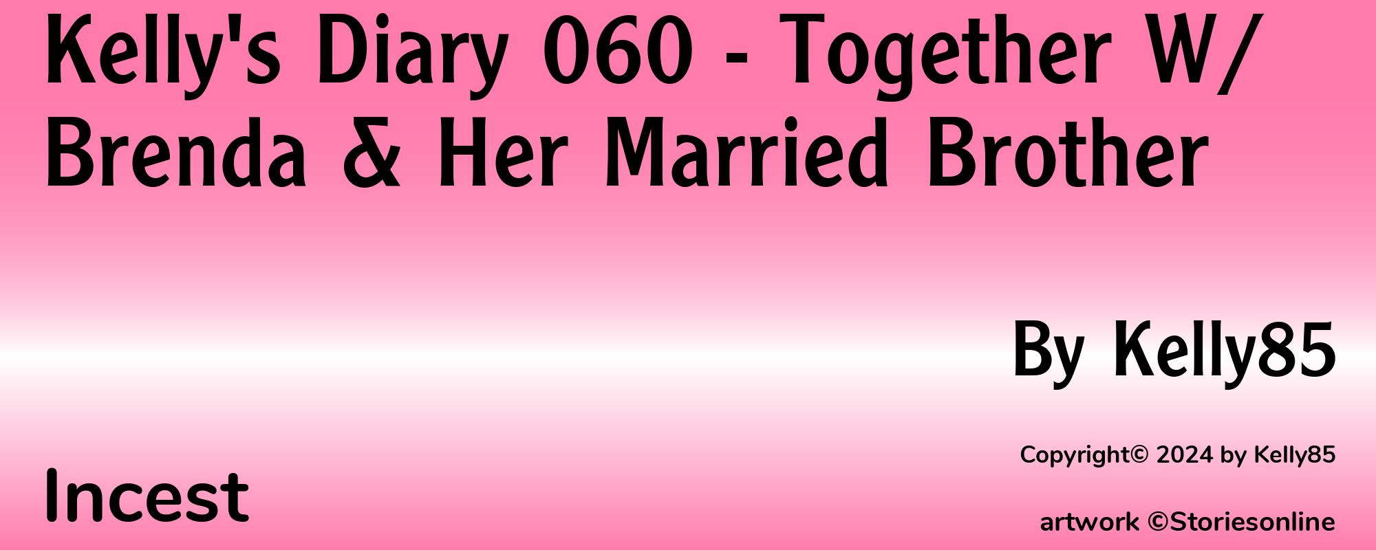 Kelly's Diary 060 - Together W/ Brenda & Her Married Brother - Cover