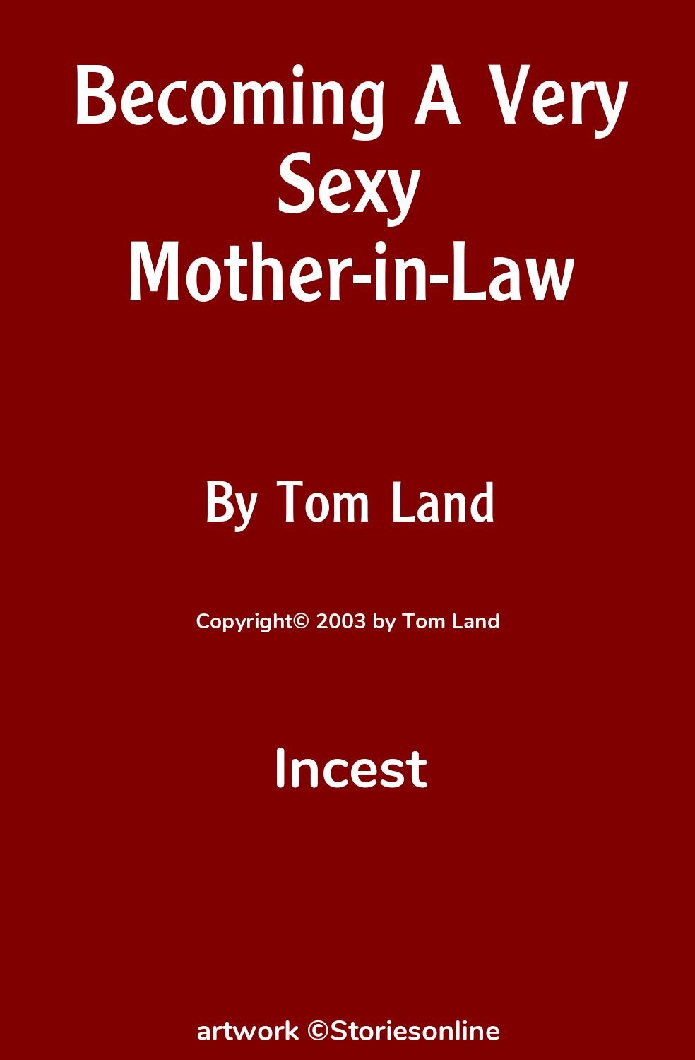 Becoming A Very Sexy Mother-in-Law - Incest Sex Story