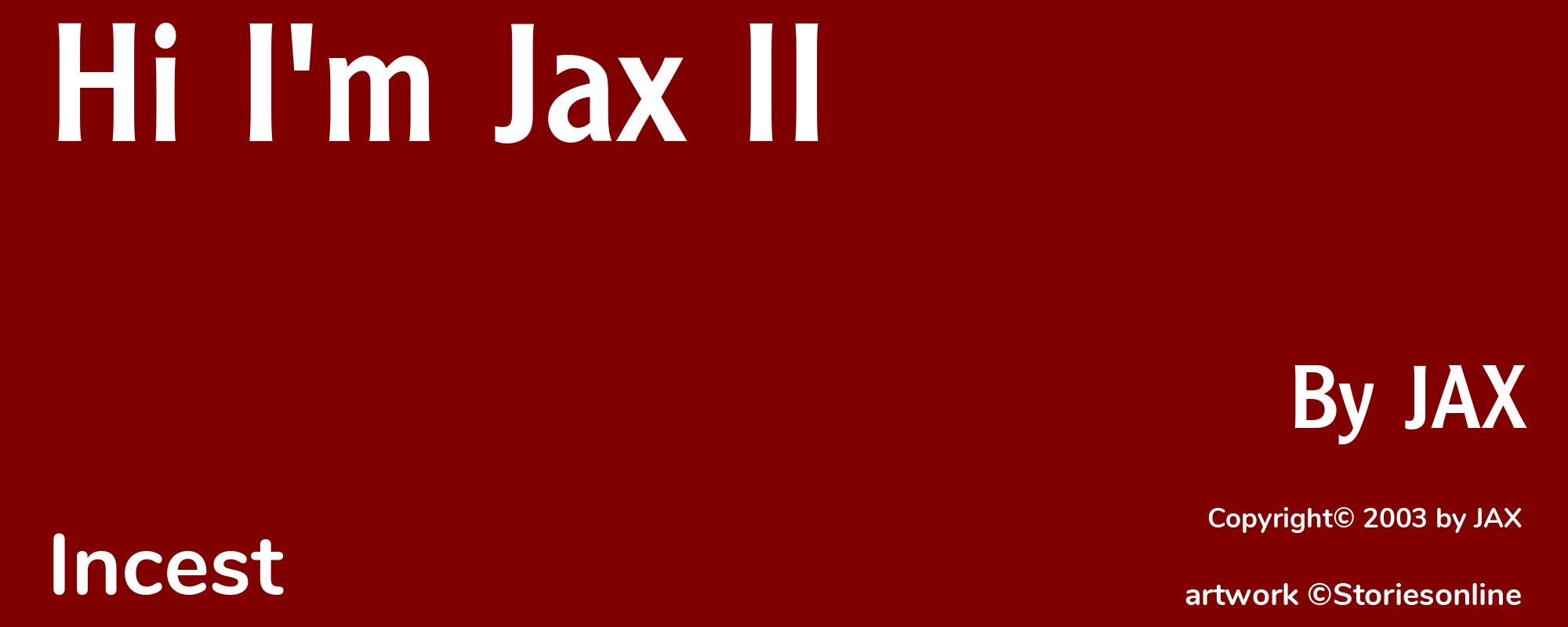 Hi I'm Jax II - Cover