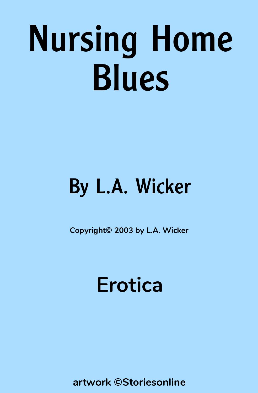 Nursing Home Blues - Erotica Sex Story