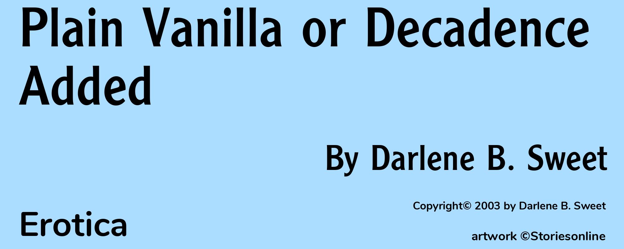 Plain Vanilla or Decadence Added - Cover