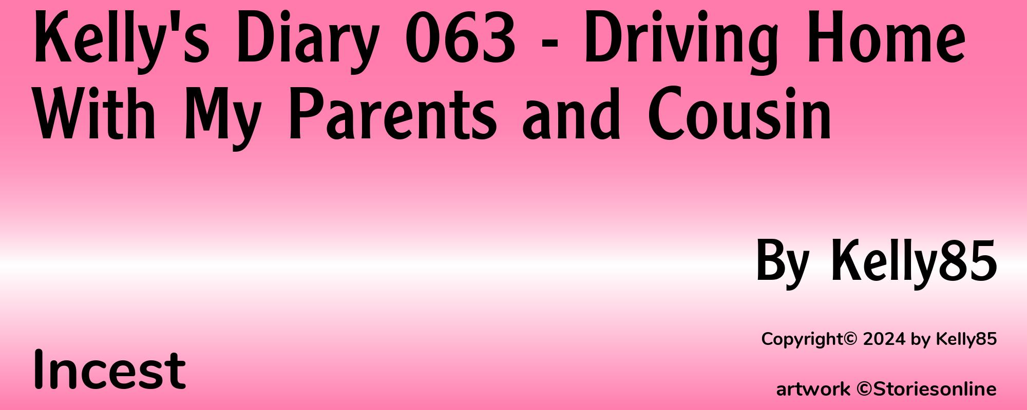 Kelly's Diary 063 - Driving Home With My Parents and Cousin - Cover