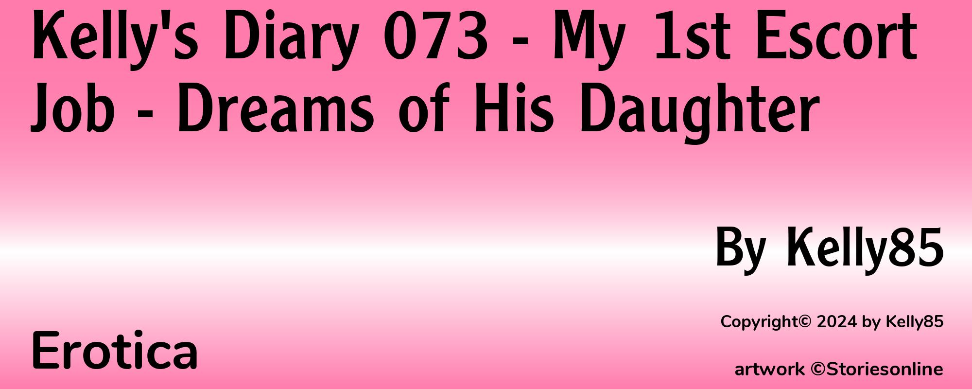 Kelly's Diary 073 - My 1st Escort Job - Dreams of His Daughter - Cover