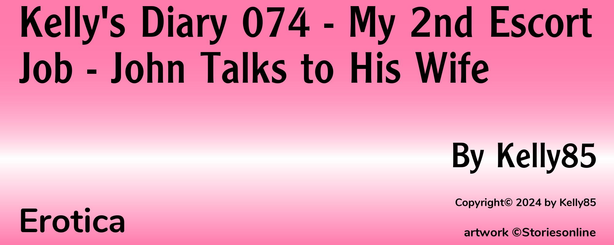 Kelly's Diary 074 - My 2nd Escort Job - John Talks to His Wife - Cover