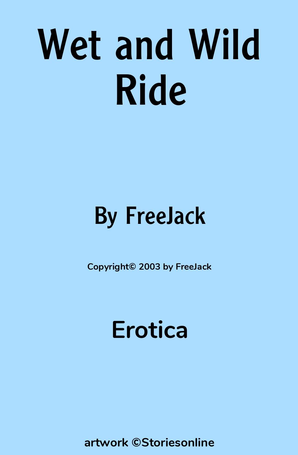 Wet and Wild Ride - Erotica Sex Story