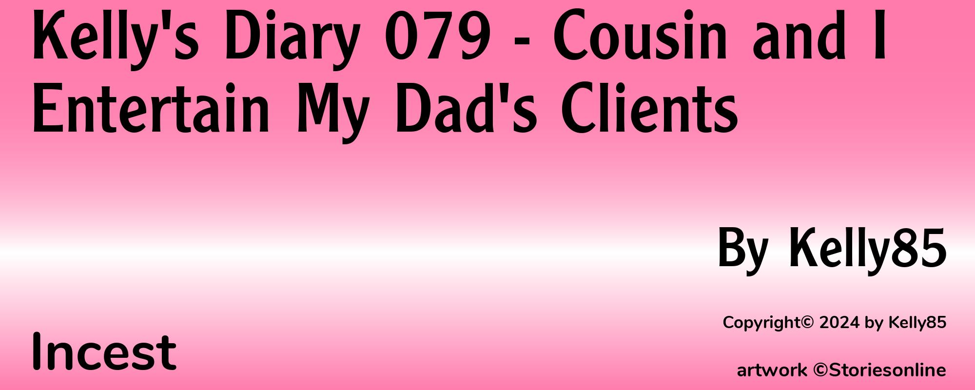 Kelly's Diary 079 - Cousin and I Entertain My Dad's Clients - Cover