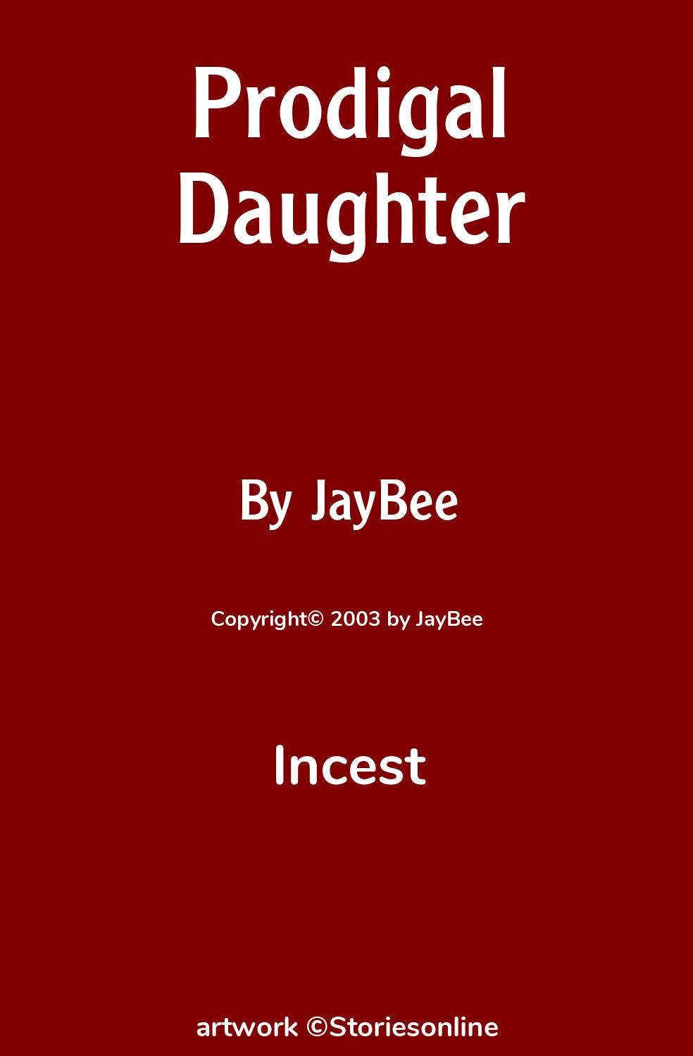 Prodigal Daughter Incest Sex Story 