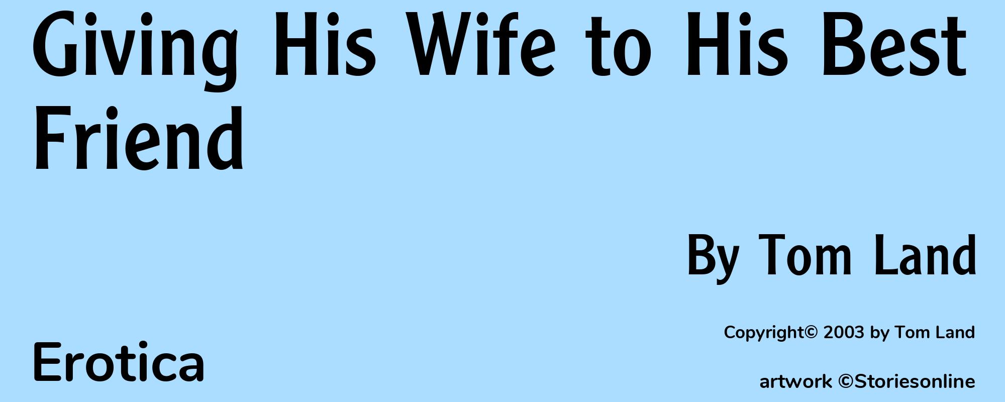 Giving His Wife to His Best Friend - Cover