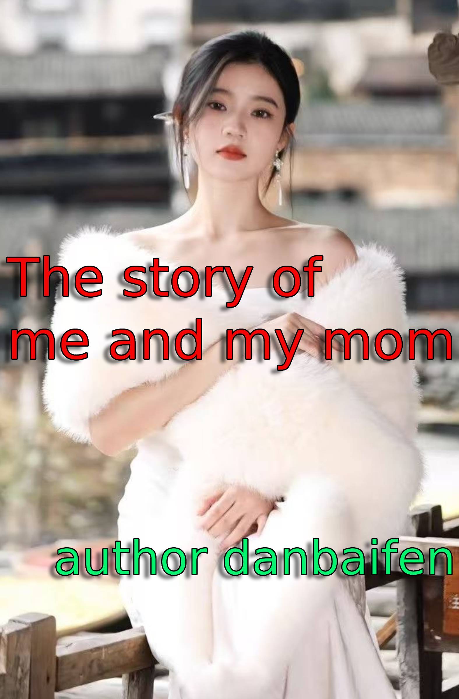 The Story of Me and My Mom - Cover