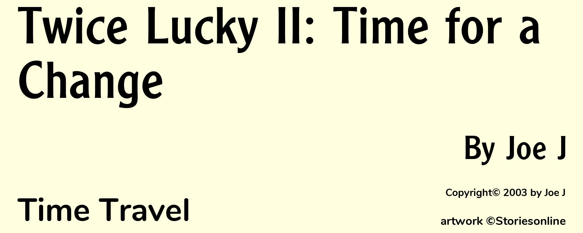 Twice Lucky II: Time for a Change - Cover