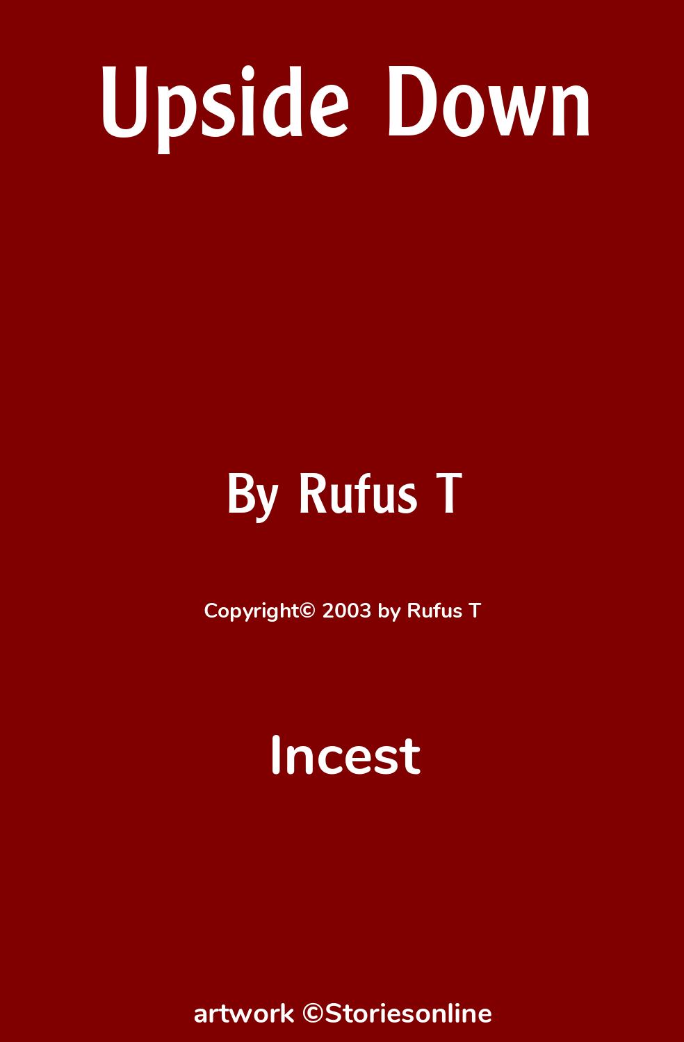 Incest Sex Story: Upside Down: Chapter 5 by Rufus T