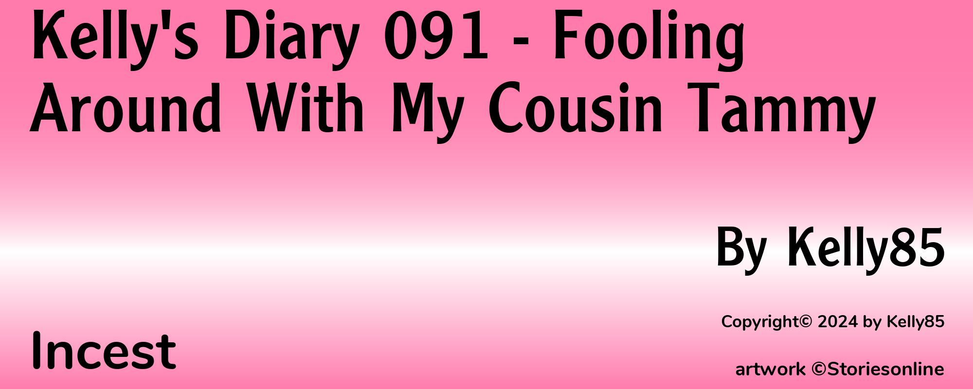 Kelly's Diary 091 - Fooling Around With My Cousin Tammy - Cover