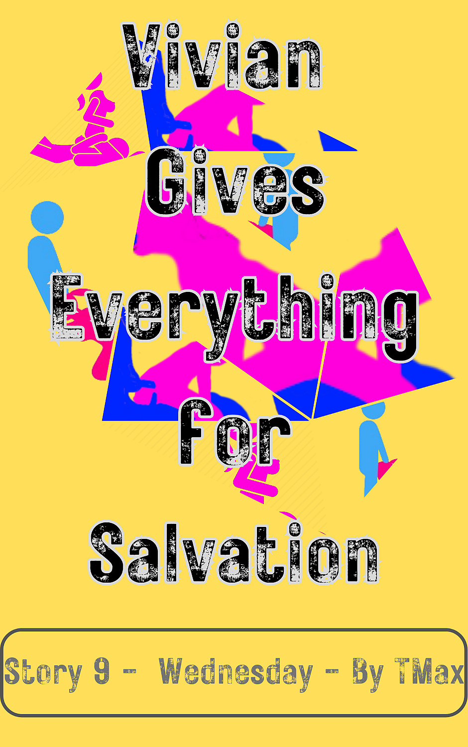 9 - Wednesday Vivian Gives Everything for Salvation - Cover