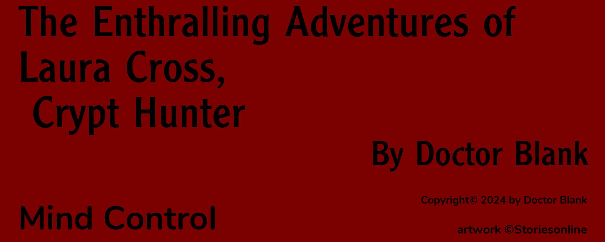 The Enthralling Adventures of Laura Cross, Crypt Hunter - Cover