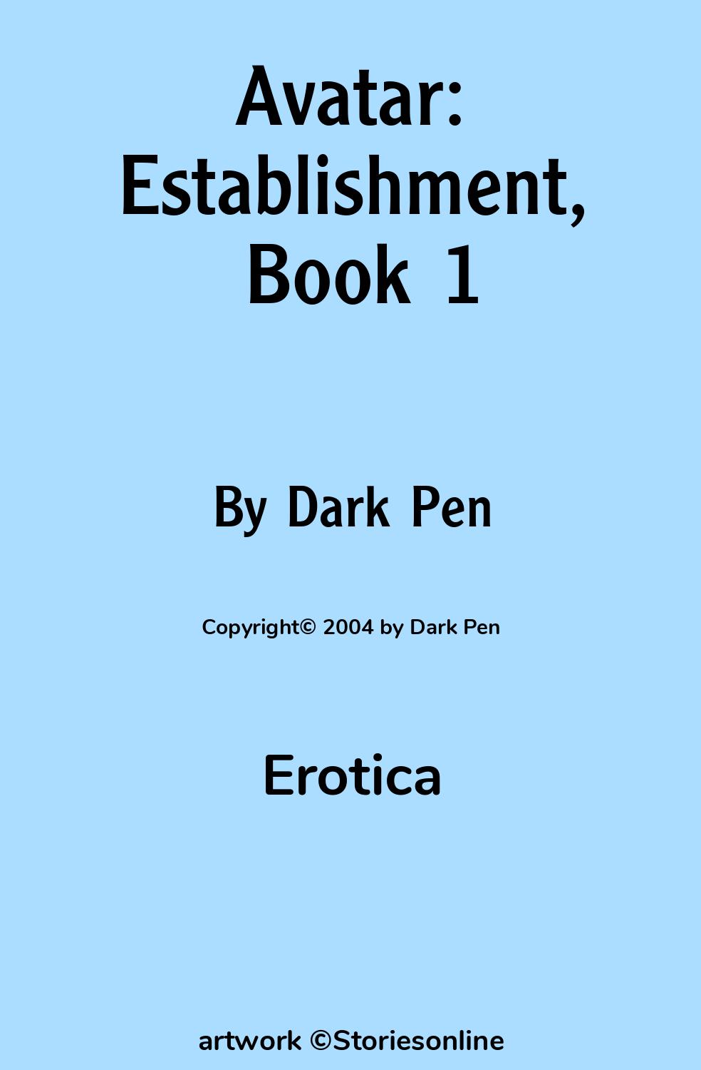 Avatar: Establishment, Book 1 - Erotica Sex Story