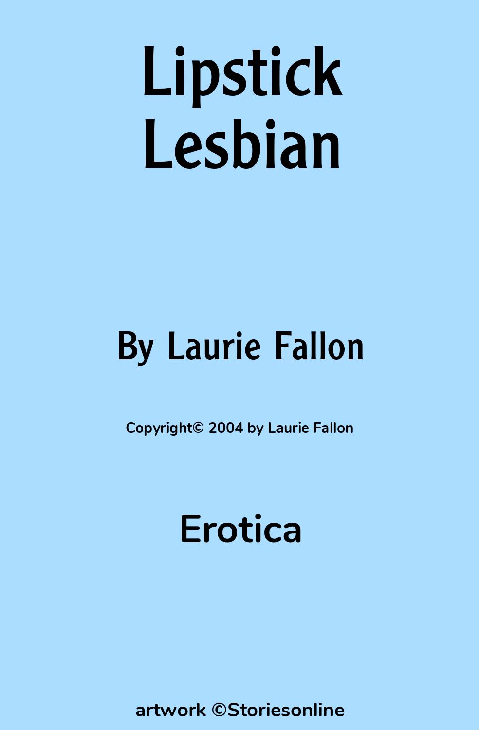 Lipstick Lesbian - Erotica Sex Story