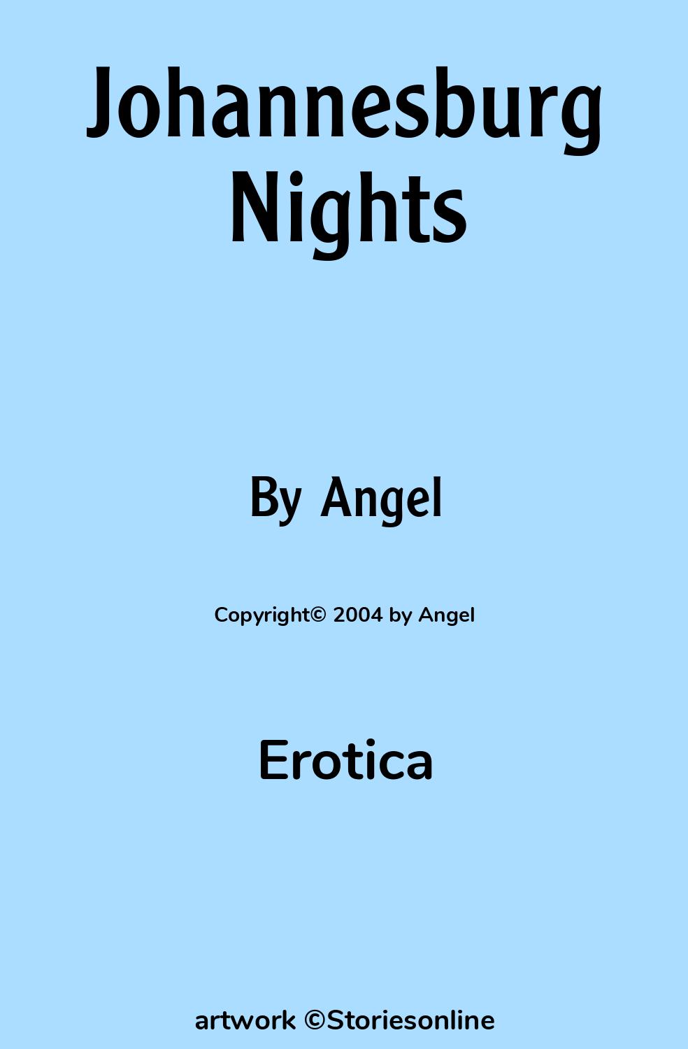 Erotica Sex Story: Johannesburg Nights: Chapter 5 by Angel