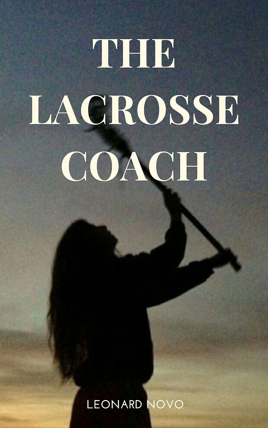 The Lacrosse Coach - Cover