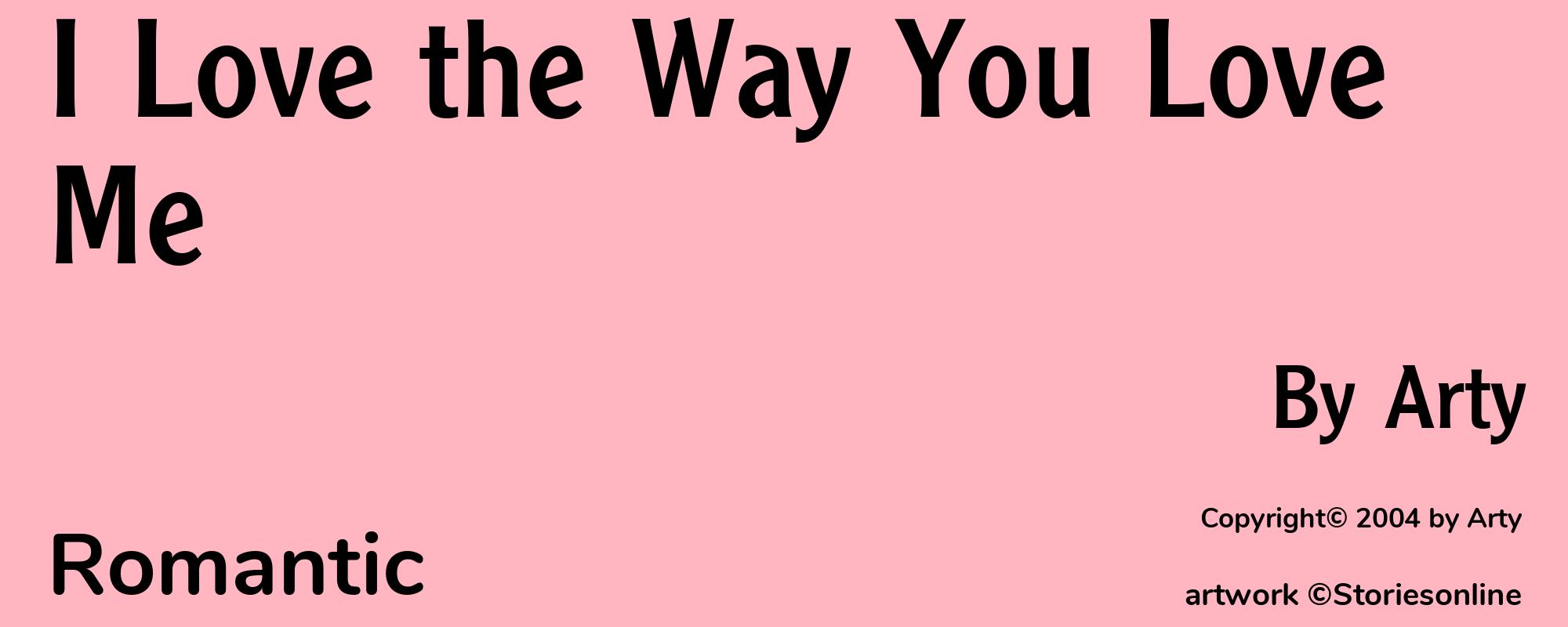 I Love the Way You Love Me - Cover