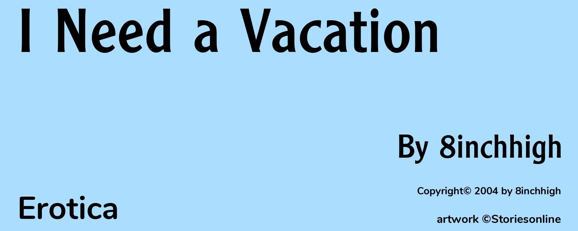 I Need a Vacation - Cover