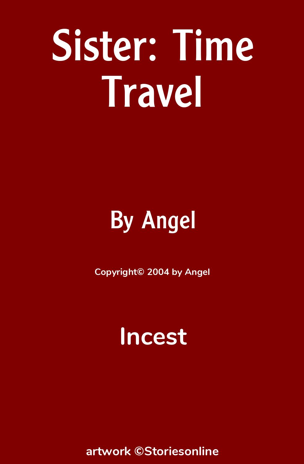 Incest Sex Story: Sister: Time Travel: Chapter 2 by Angel