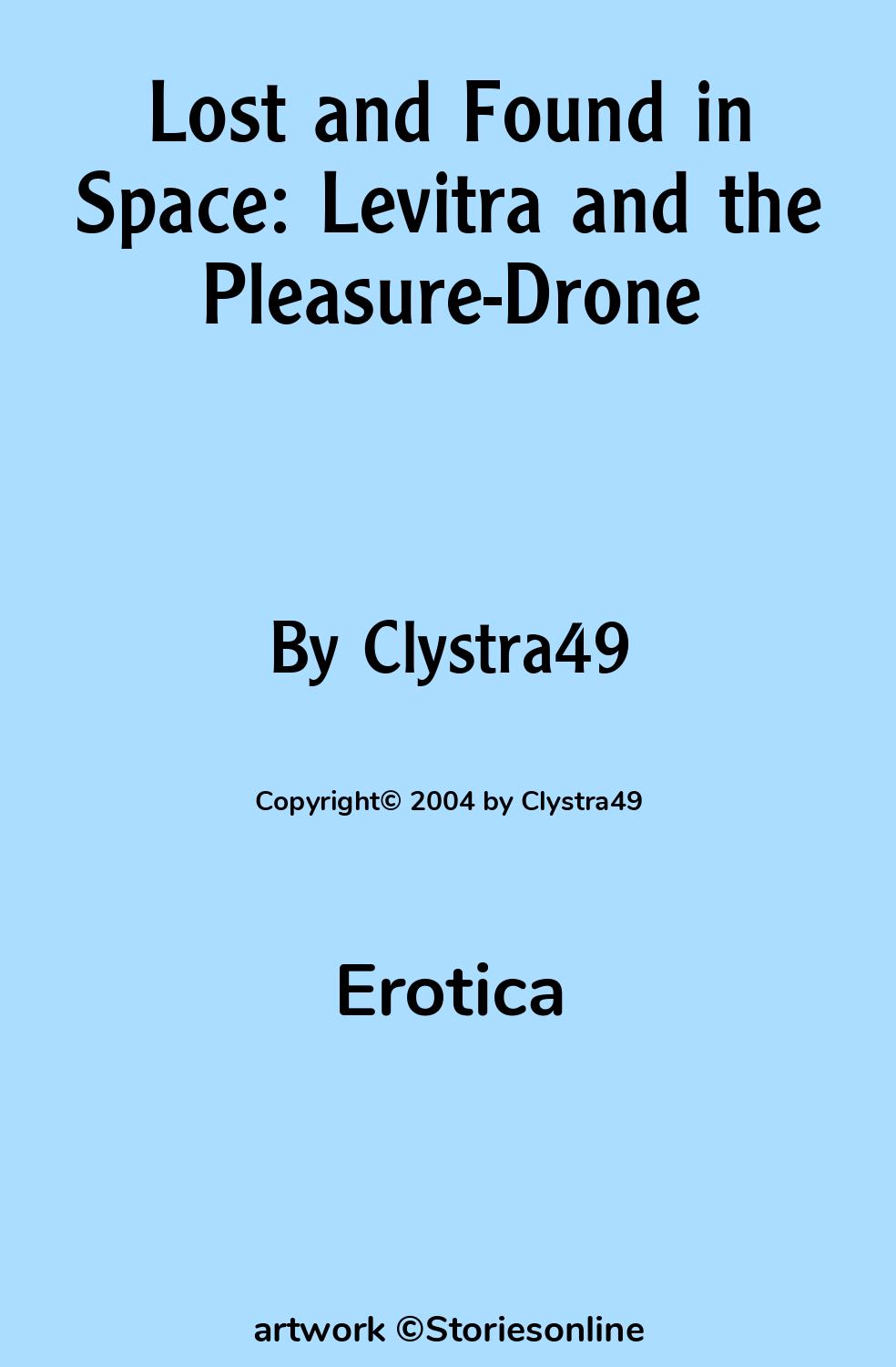 Lost and Found in Space: Levitra and the Pleasure-Drone - Erotica Sex Story