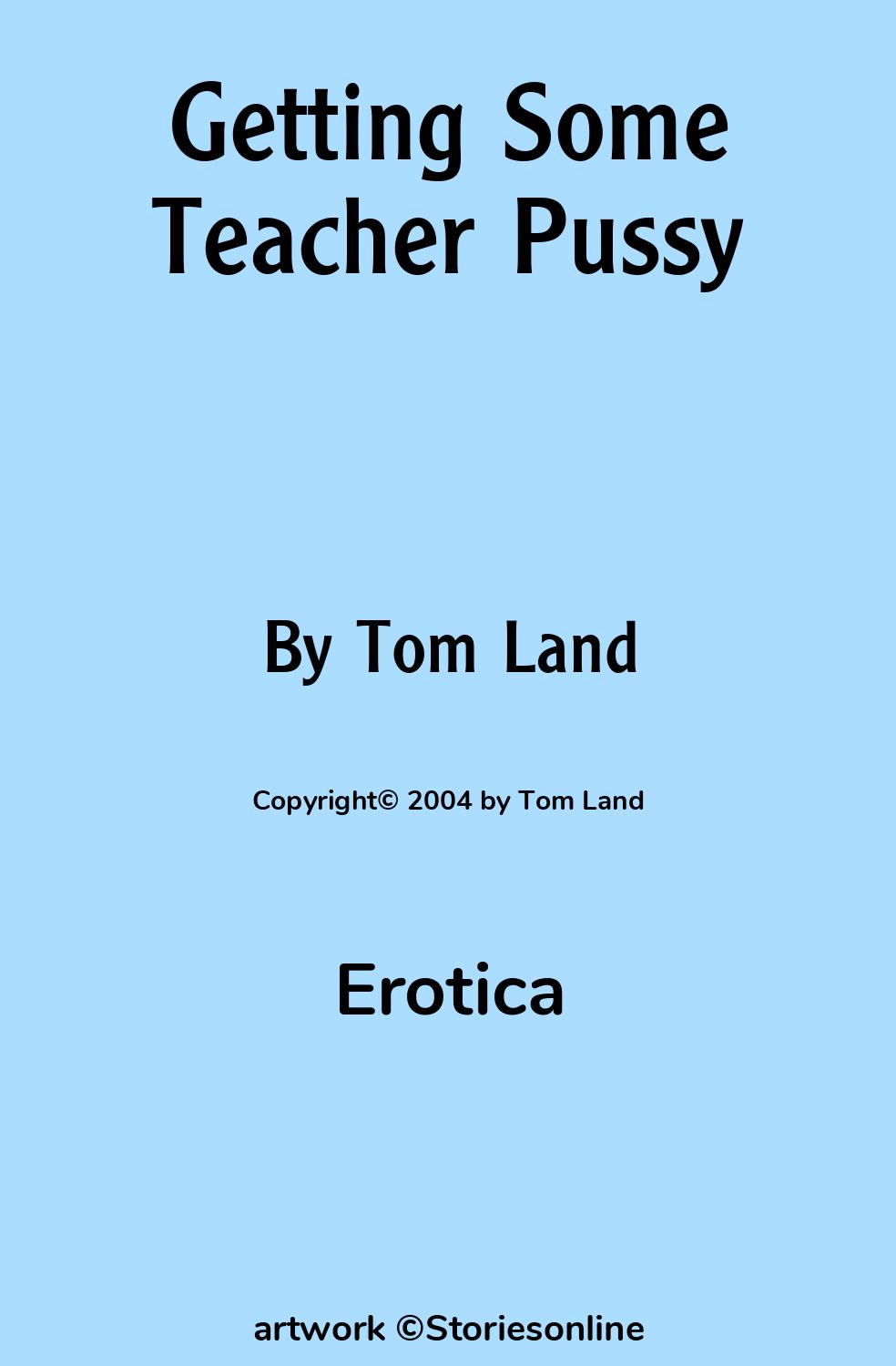 Getting Some Teacher Pussy - Erotica Sex Story