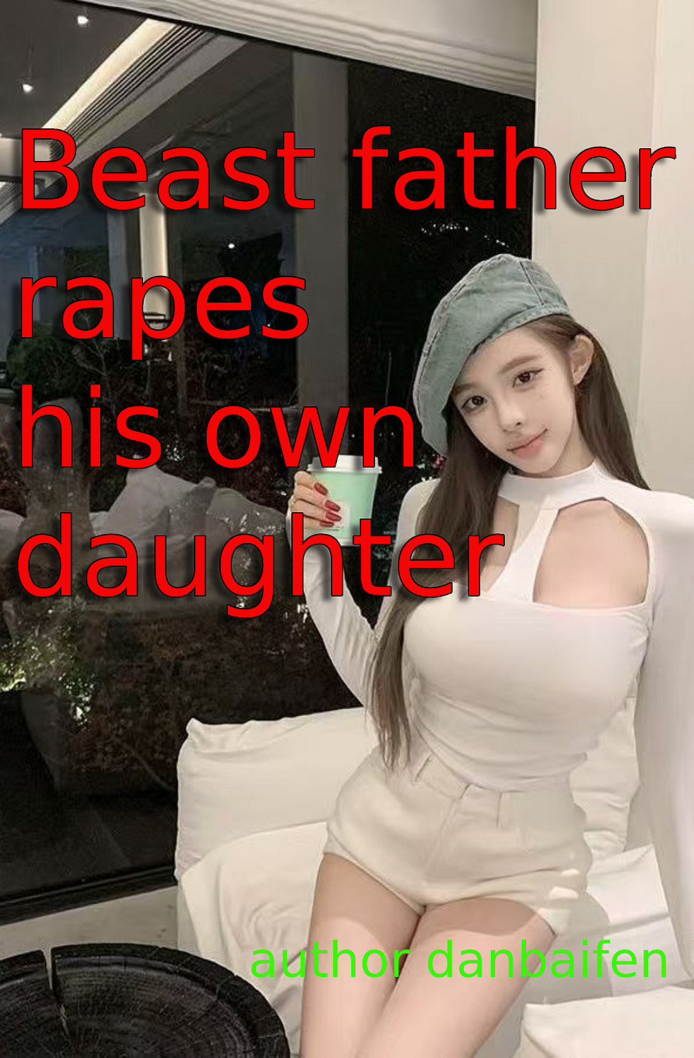 Beast Father Rapes His Own Daughter - Cover