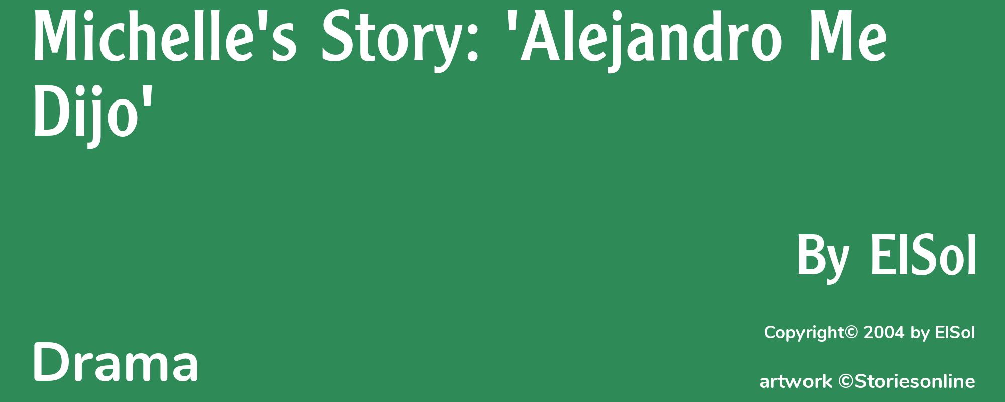 Michelle's Story: 'Alejandro Me Dijo' - Cover