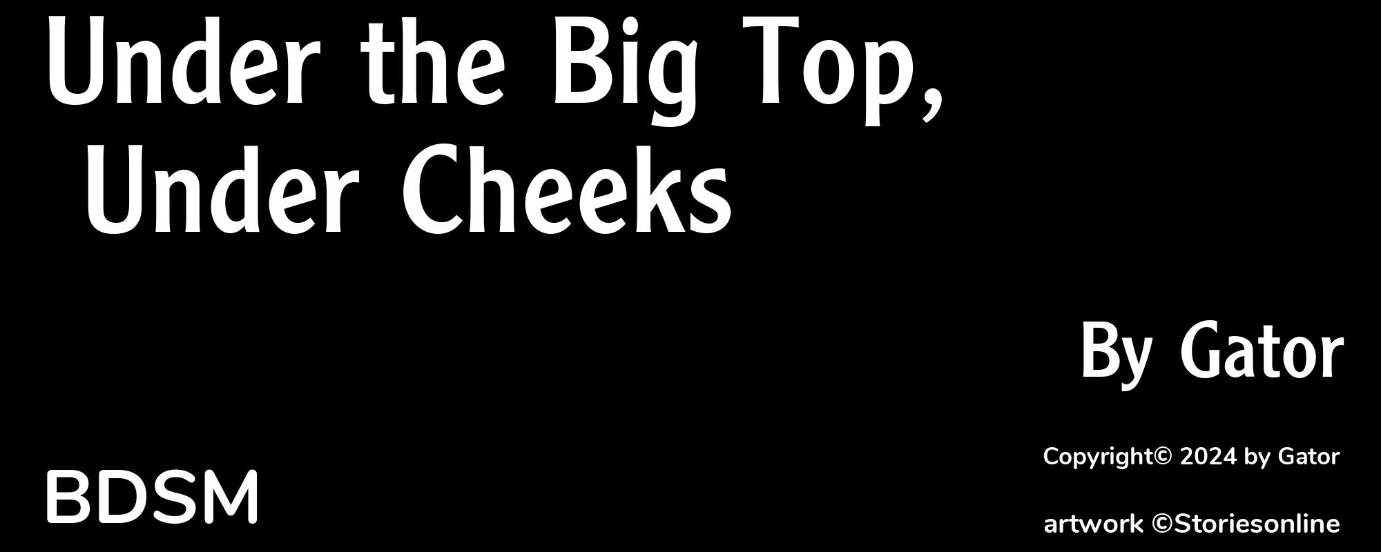 Under the Big Top, Under Cheeks - Cover