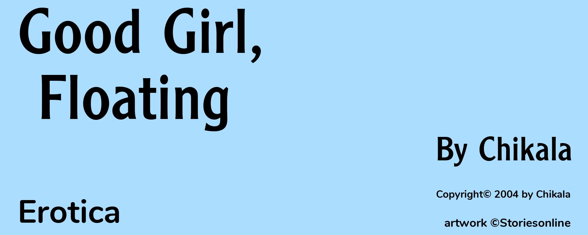 Good Girl, Floating - Cover