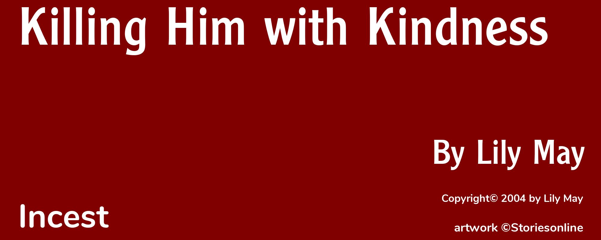 Killing Him with Kindness - Cover