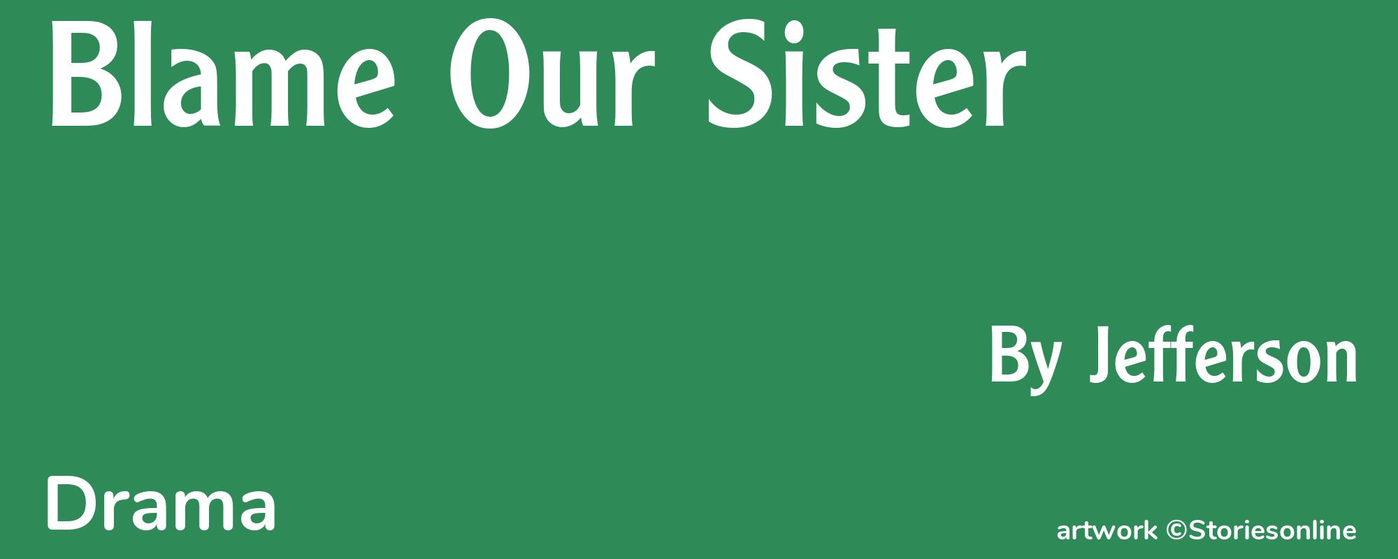 Blame Our Sister - Cover