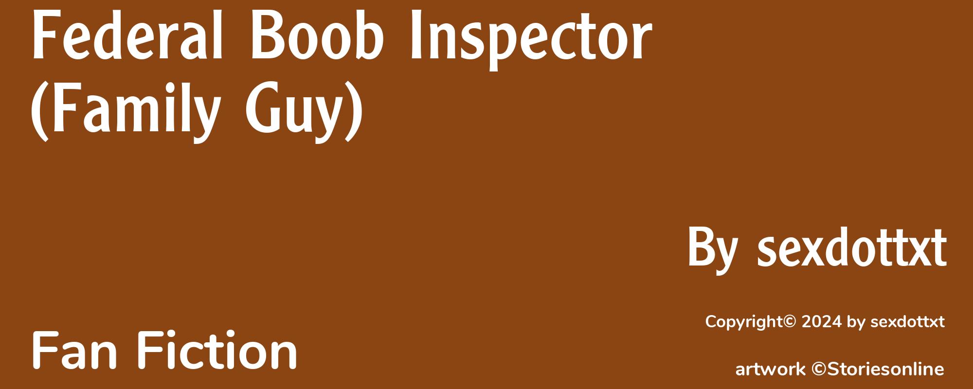 Federal Boob Inspector (Family Guy) - Cover