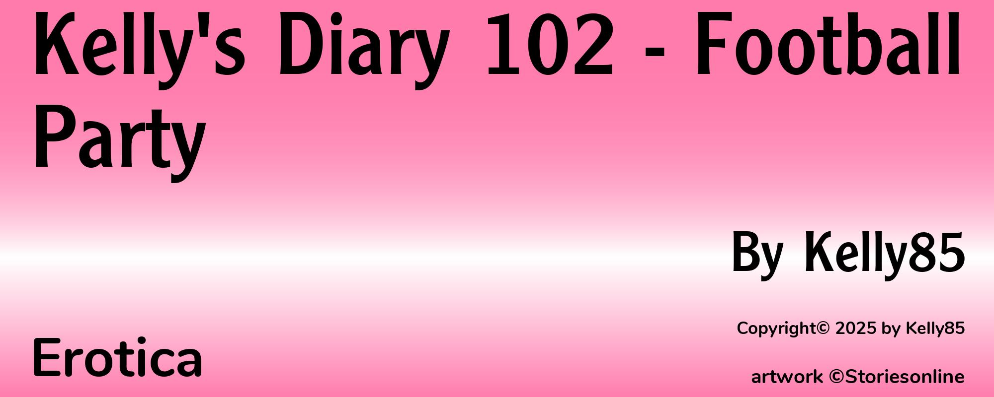 Kelly's Diary 102 - Football Party - Cover