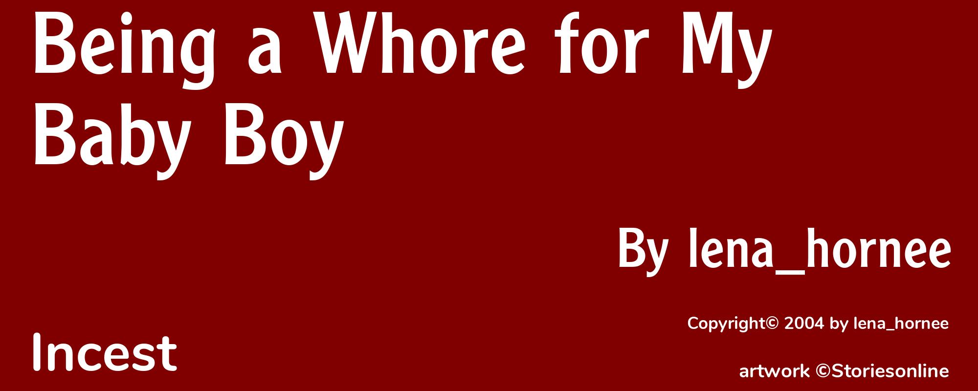 Being a Whore for My Baby Boy - Cover