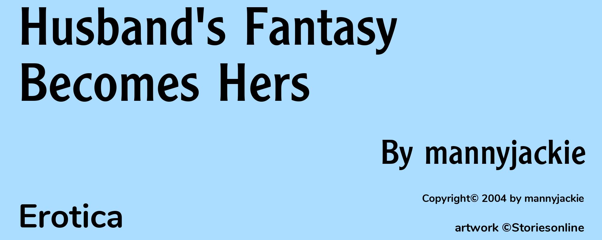 Husband's Fantasy Becomes Hers - Cover