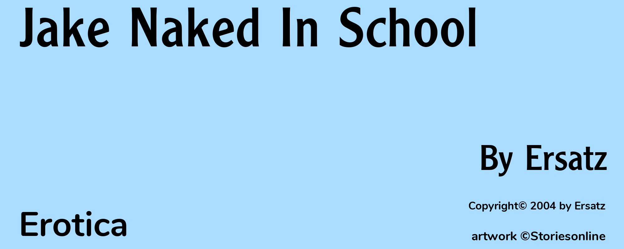 Jake Naked In School - Cover