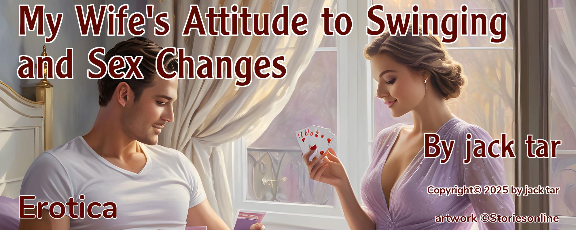 My Wife's Attitude to Swinging and Sex Changes - Cover