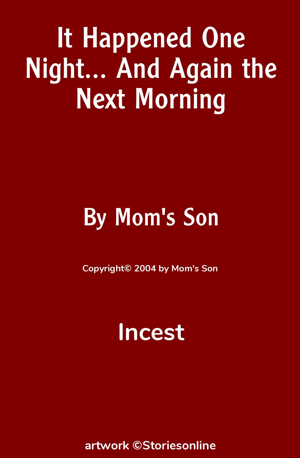 It Happened One Night... And Again the Next Morning - Incest Sex Story