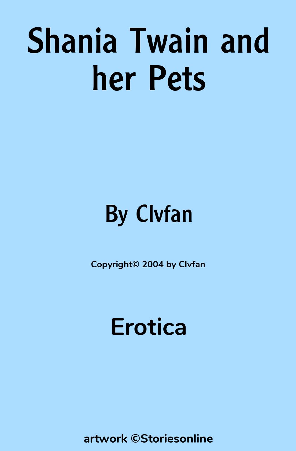 Shania Twain and her Pets - Erotica Sex Story