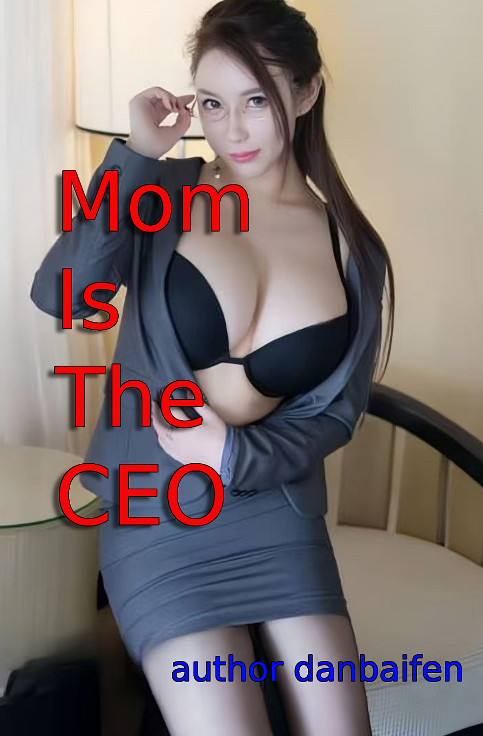 Mom Is the CEO - Cover