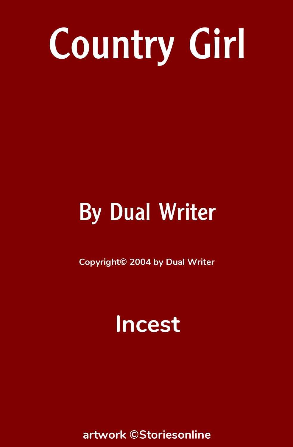 Incest Sex Story: Country Girl: Chapter 1 by Dual Writer