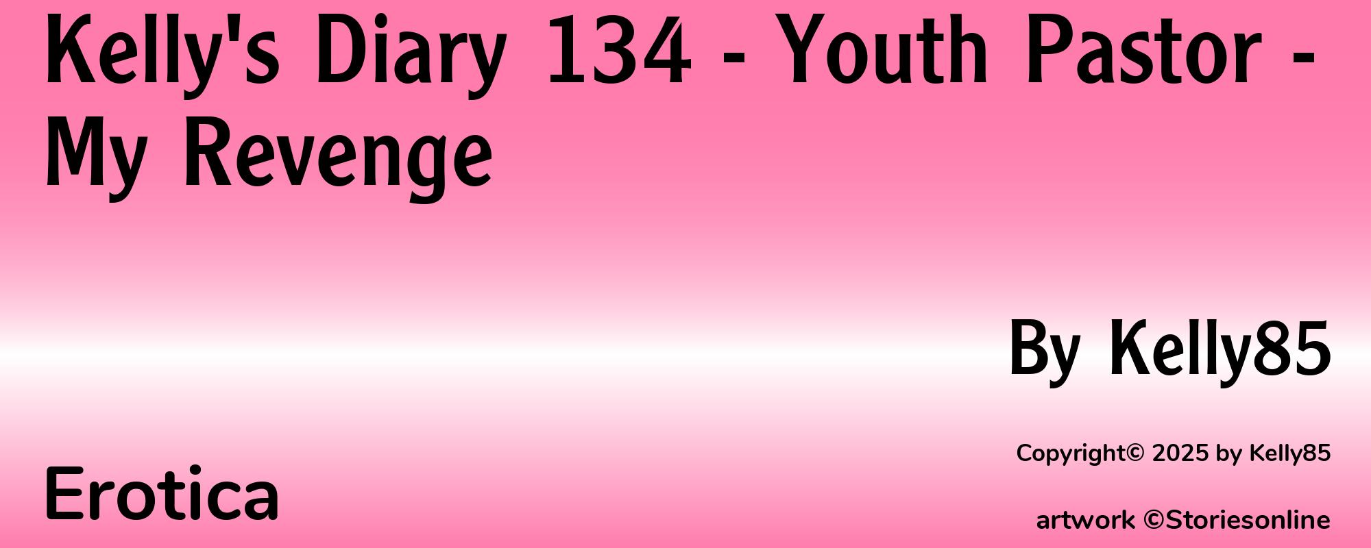 Kelly's Diary 134 - Youth Pastor - My Revenge - Cover