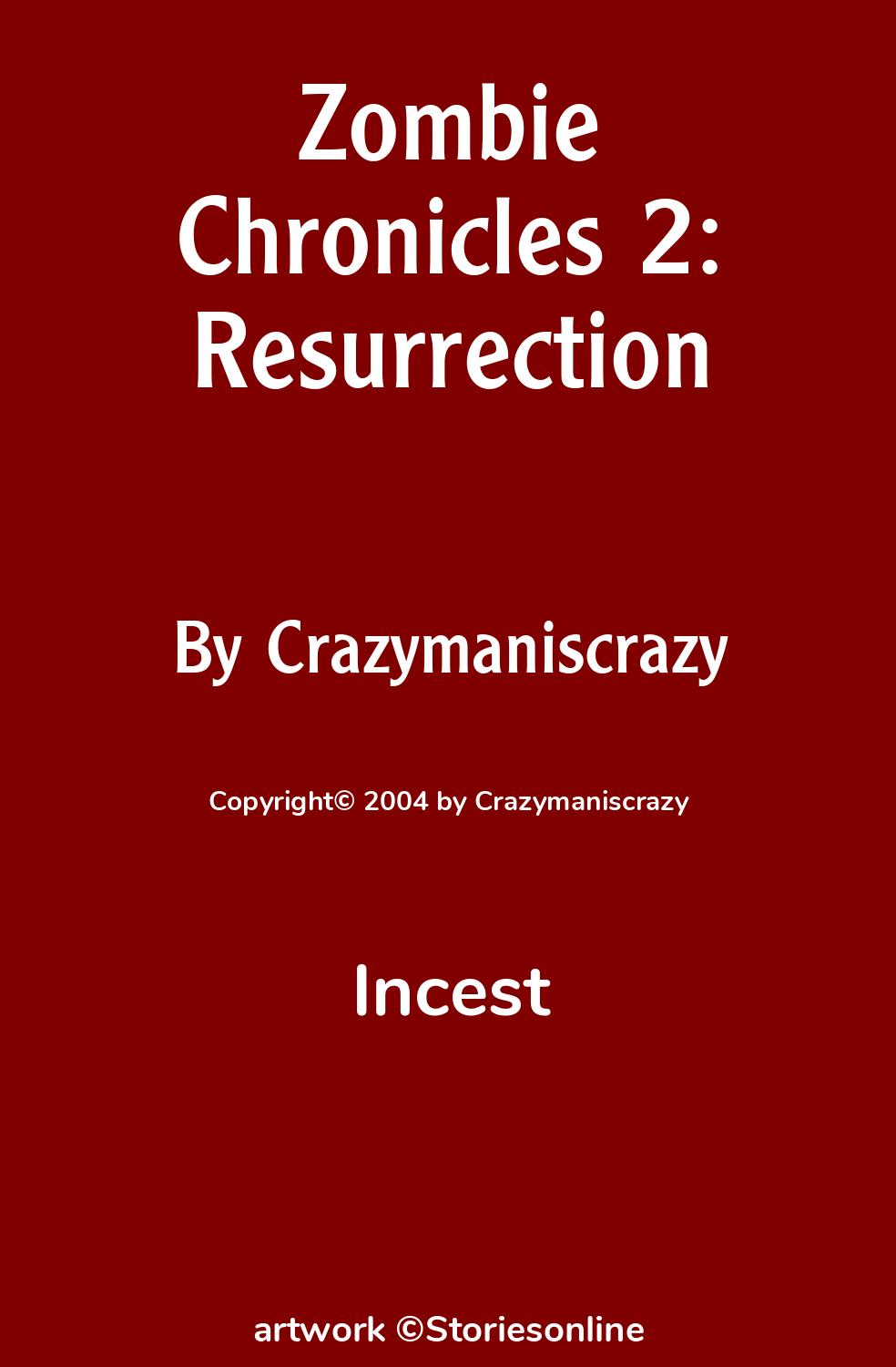 Incest Sex Story Zombie Chronicles 2 Resurrection Chapter 2  