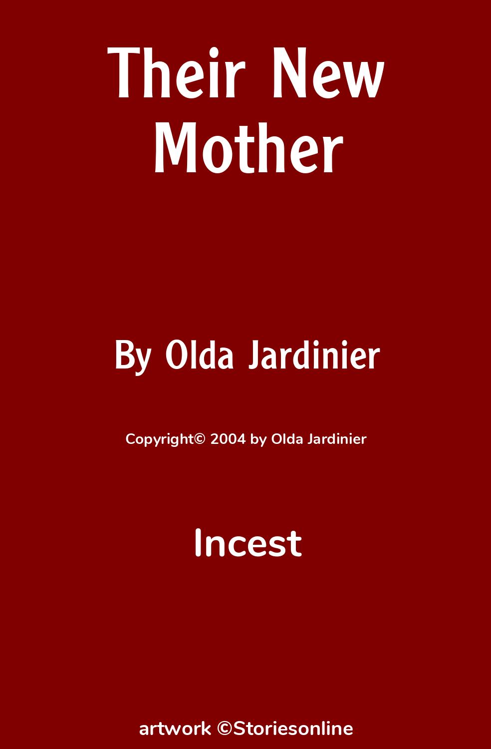 Incest Sex Story: Their New Mother: Part 2 by Olda Jardinier