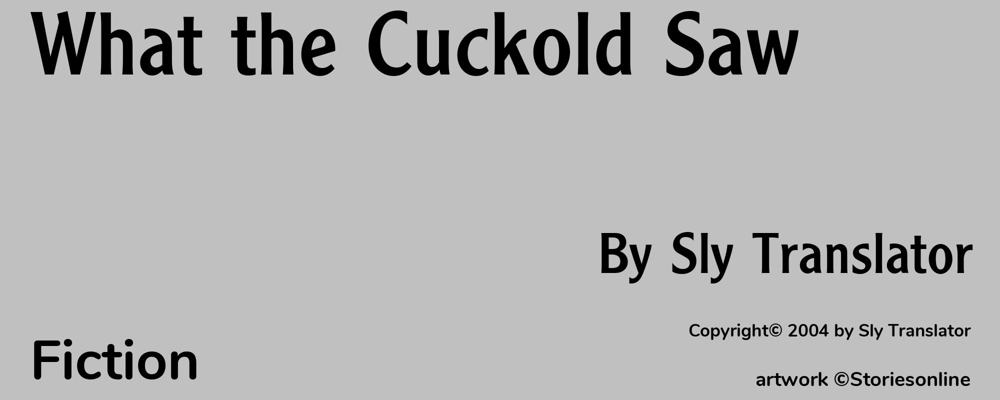 What the Cuckold Saw - Cover