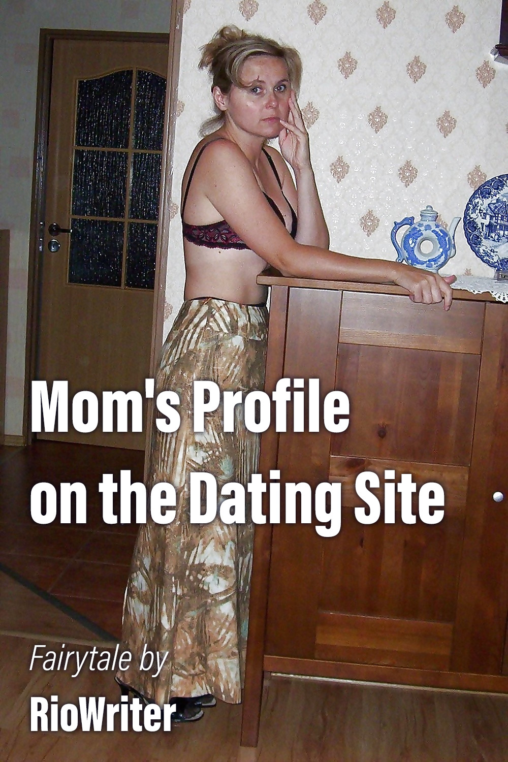 Mom's Profile on the Dating Site - Cover